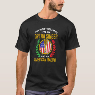 Opera Singer voor opera Vocalist Tenor Singer Musi T-shirt