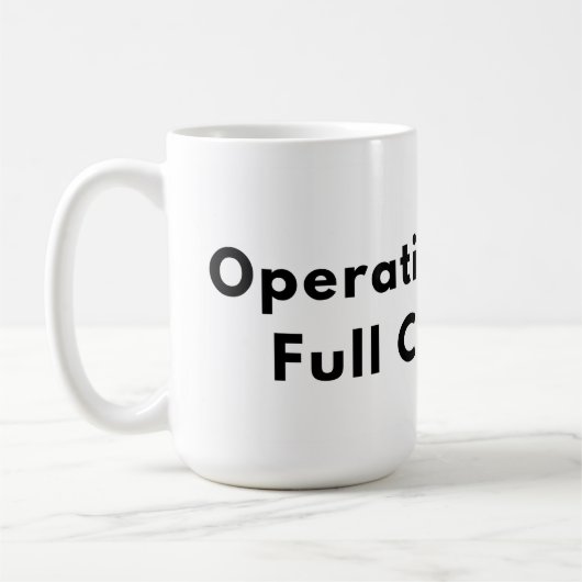 Operating Below Full Capacity Typography Mug  Koffiemok (Links)