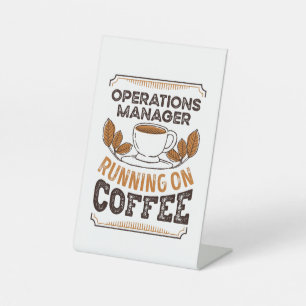 Operations Manager op Coffee Caffeine Gift Reclamebord Met Voetstuk