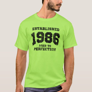 Opgebouwd in 1986, verouderd tot perfectie t-shirt