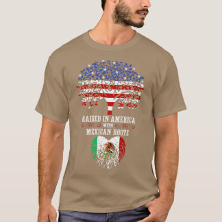 Opgegroeid in Amerika met Mexicaanse roots T-shirt