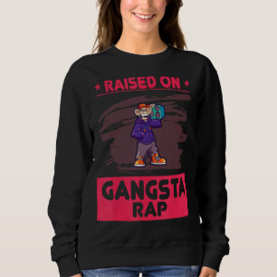 Opgegroeid op Gangsta Rap Humor Trui