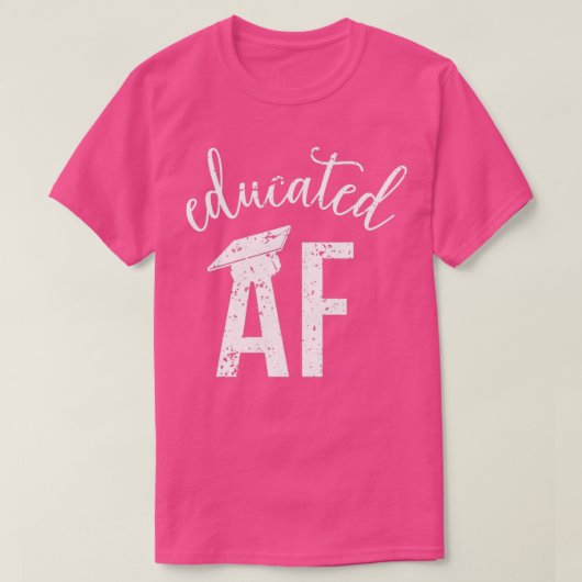 Opgeleide AF Funny Afstuderen Quote Afstuderen 18 T-shirt (Design voorkant)
