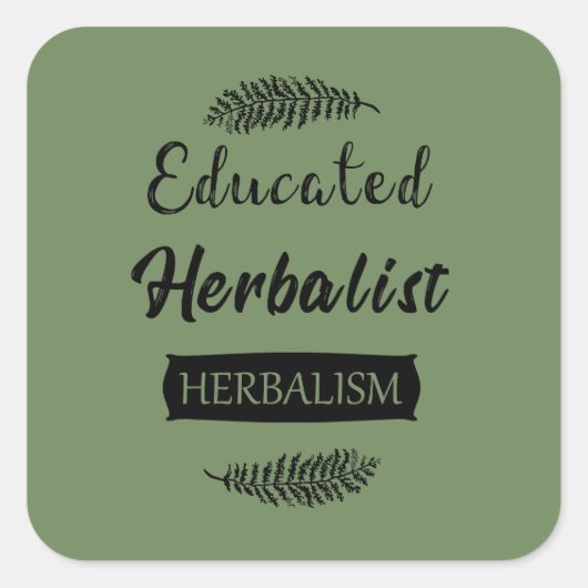 Opgeleide Herboristen natuurlijke geneeskunde Vierkante Sticker (Voorkant)