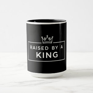 Opgevoed door een Koning Vaderdag Mok