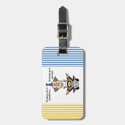 Opgroeien is optionele Humor Bagagelabel (Voorkant verticaal)