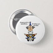 Opgroeien is optionele Humor Ronde Button 5,7 Cm (Voorkant /achterkant)