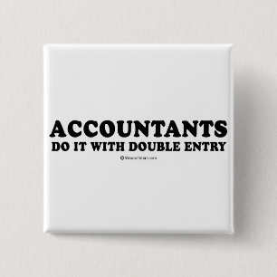 Ophaallijn T-shirts - Accountants doen het met dou Vierkante Button 5,1 Cm