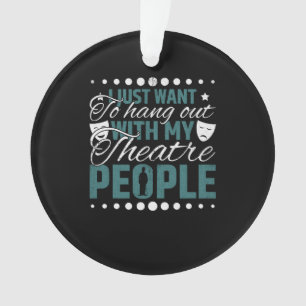 Ophangen met mijn theatermensen - acteren ornament
