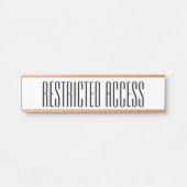 ophisticated "RESTRICTED ACCESS" Sign Deurbordje (Voorkant)