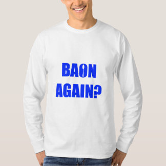 Opnieuw baon? Blauwe tekst Unisex lange hoes T-shirt