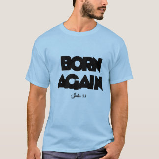 Opnieuw geboren t-shirt