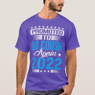 Opnieuw gepromoot aan de grote neef 2022 kondigt v t-shirt