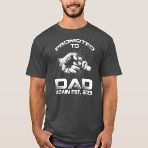 Opnieuw gepromoot bij pap Est 2023 Funny Fathers D T-shirt