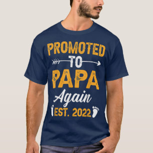 Opnieuw gepromoot naar Papa Est 2022 vaderdag 1 T-shirt