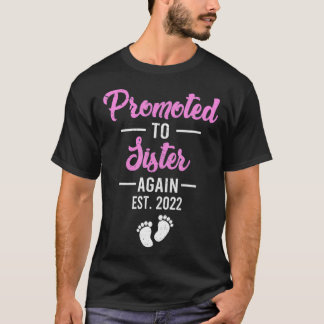 Opnieuw gepromoot om 2022 zuster opnieuw te zusele t-shirt