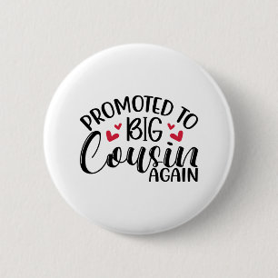 Opnieuw gepromoveerd naar grote neef ronde button 5,7 cm