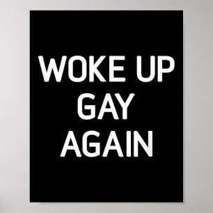 Opnieuw homo wakker, grappig, LGBTQ-Gezegden Poster