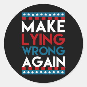 opnieuw verkeerd liegen anti-donald trump offensie ronde sticker