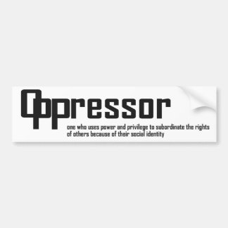 Oppressor Bumpersticker