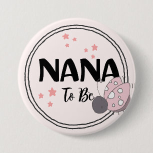 oprechte liefde: Nana-to-be Ronde Button 7,6 Cm