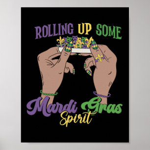 Oprollen van wat Mardi Gras Spirit Funny Mardi Gra Poster