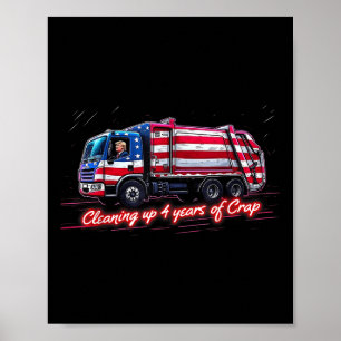 Opruimen 4 jaar van crap Funny Trump Garbage Poster
