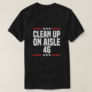 Opruimen op Aisle 46 Politieke Humor Satire Biden T-shirt