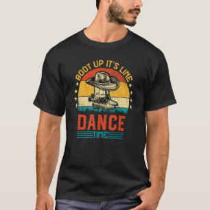 Opstarten Het is Line Dance Time Country Westerne T-shirt
