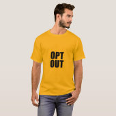 OPT OUT T shirt (Voorkant volledig)