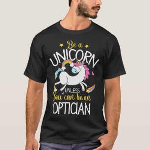 Opticien Unicorn Funny Outfit Opticien G T-shirt