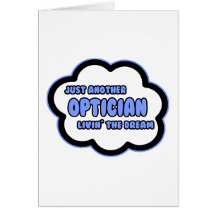 Opticien .. Vivre le rêve