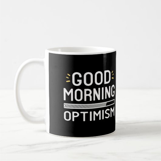 Optimisme Quotes - Positieve Goedemorgen Koffiemok (Links)