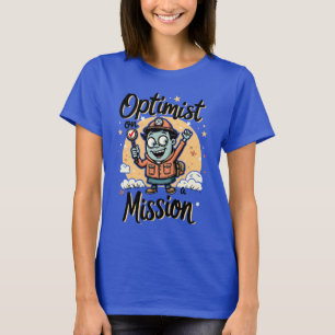 Optimist op een Missie Motiverend  T-shirt