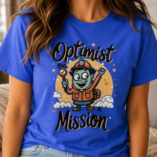 Optimist op een Missie Motiverend T-shirt