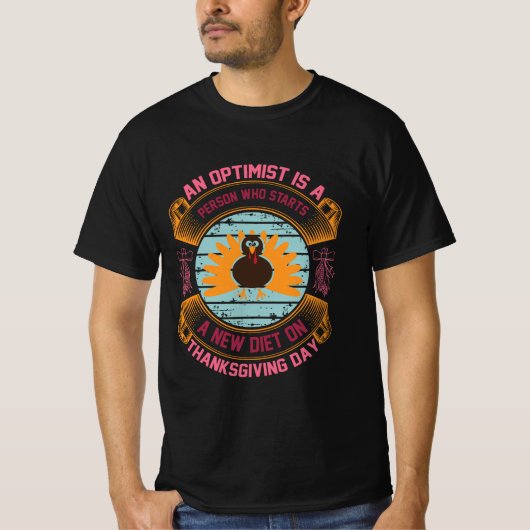 Optimist Thanksgiving Humor ontwerp T-shirt (Voorkant)