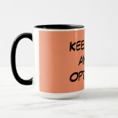 Optimistic Quote Coffee-Mok Mok (Links)