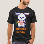 Optimistisch? Niet vandaag T-shirt (Voorkant)