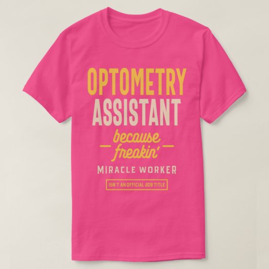 Optometrie Assistant Job Title Professionals Occup T-shirt (Design voorkant)