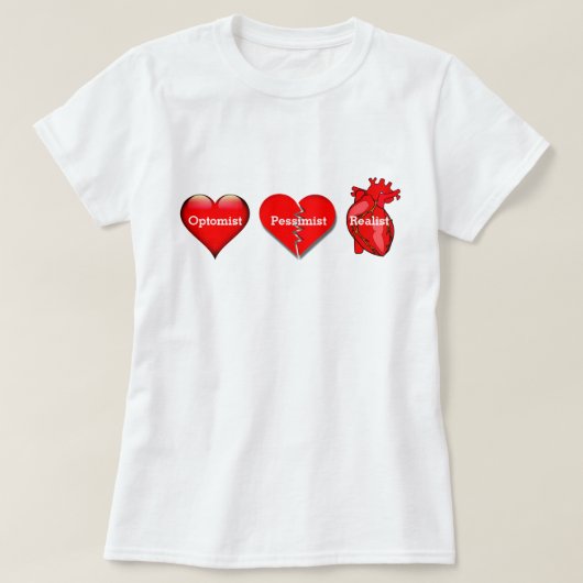 Optomist, Pessistisch en Realistisch hart T-shirt (Design voorkant)