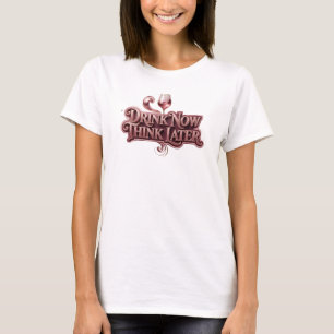 Opvallend Rode DRINK NU DENK LATER Maatwerk T-shir T-shirt