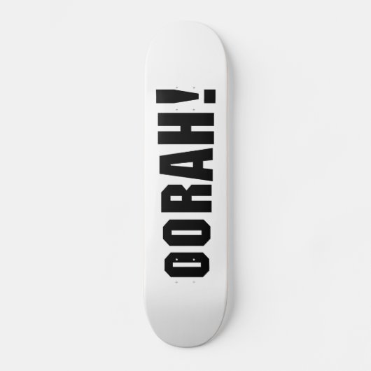 ORAH! SKATEBOARD (Voorkant)