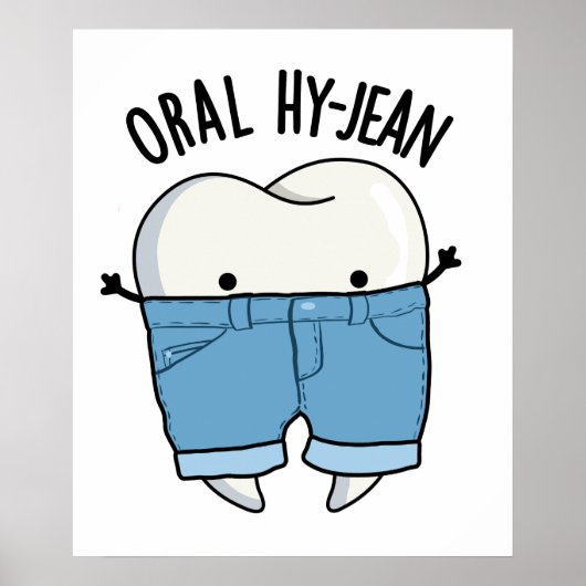Oral Hy-jean Funny Tooth Pun Poster (Voorkant)