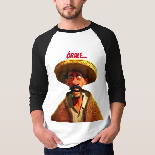 Órale, Mon T-Shirt Mex (Devant)
