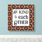 Orange and Black BE KIND  Canvas Afdruk (Insitu (Houten vloer))