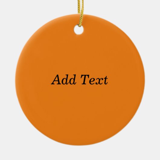 Orange Create Your Own Add Text Custom Keramisch Ornament (Voorkant)