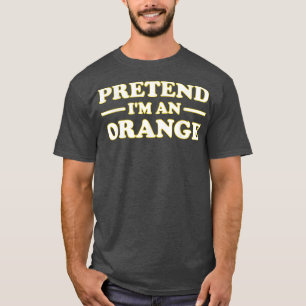 ORANGE HALLOWEEN COSTUME PRETEND I'M AN ORANGE CIT T-SHIRT