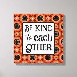 Orange Sunflower BE KIND Canvas Afdruk