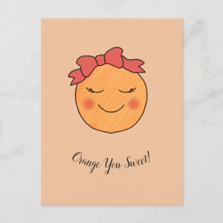 "Orange You Sweet !" Carte postale