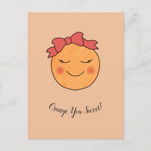 "Orange You Sweet !" Carte postale (Devant)